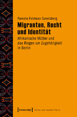 Migranten, Recht und Identit&auml;t - Pamela Feldman-Savelsberg