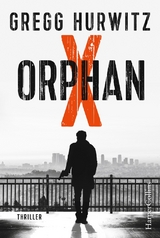 Orphan X - Gregg Hurwitz