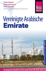 Reise Know-How Reiseführer Vereinigte Arabische Emirate (Abu Dhabi, Dubai, Sharjah, Ajman, Umm al-Quwain, Ras al-Khaimah und Fujairah) - Franzisky, Peter; Oldenburg, Julika; Kabasci, Kirstin