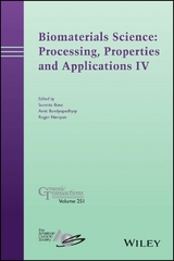 Biomaterials Science: Processing, Properties and Applications IV - 