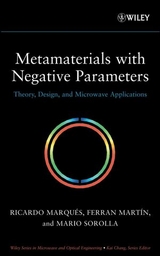 Metamaterials with Negative Parameters - Ricardo Marques, Ferran Martin, Mario Sorolla