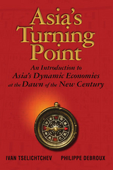 Asia's Turning Point - Ivan Tselichtchev, Philippe Debroux