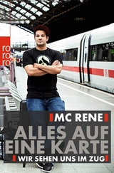 MC Rene: Alles auf eine Karte - Ren&eacute; El Khazraje