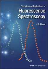 Principles and Applications of Fluorescence Spectroscopy - Jihad Rene Albani
