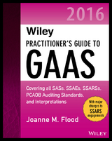 Wiley Practitioner's Guide to GAAS 2016 - Joanne M. Flood