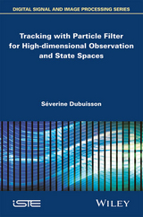 Tracking with Particle Filter for High-dimensional Observation and State Spaces - S&eacute;verine Dubuisson
