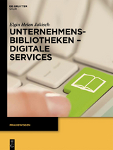 Unternehmensbibliotheken - Digitale Services - Elgin Helen Jakisch