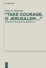 &ldquo;Take Courage, O Jerusalem&hellip;&rdquo; - G&eacute;za G. Xeravits