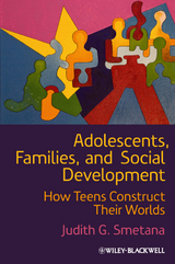 Adolescents, Families, and Social Development - Judith G. Smetana