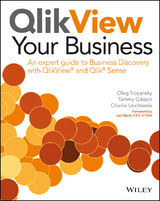QlikView Your Business -  Tammy Gibson,  Charlie Leichtweis,  Oleg Troyansky