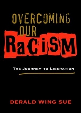Overcoming Our Racism - Derald Wing Sue