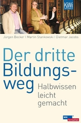 Der dritte Bildungsweg - J&uuml;rgen Becker, Dietmar Jacobs, Martin Stankowski