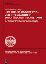 Hierarchie, Kooperation und Integration im Europ&auml;ischen Rechtsraum - 