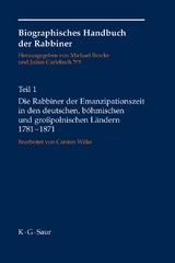 Die Rabbiner der Emanzipationszeit in den deutschen, b&ouml;hmischen und gro&szlig;polnischen L&auml;ndern 1781-1871 - 