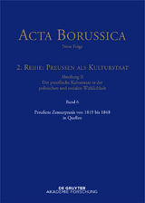 Preu&szlig;ens Zensurpraxis von 1819 bis 1848 in Quellen - 