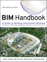 BIM Handbook - Chuck Eastman, Paul Teicholz, Rafael Sacks, Kathleen Liston
