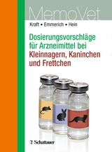 Dosierungsvorschl&auml;ge f&uuml;r Arzneimittel bei Kleinnagern, Kaninchen und Frettchen - Wilfried Kraft, Ilka U Emmerich, Jutta Hein
