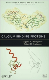 Calcium Binding Proteins - Eugene Permyakov, Robert H. Kretsinger