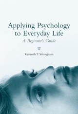 Applying Psychology to Everyday Life - Kenneth T. Strongman