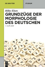 Grundz&uuml;ge der Morphologie des Deutschen - Hilke Elsen