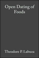 Open Dating of Foods - Theodore P. Labuza, Lynn M. Szybist