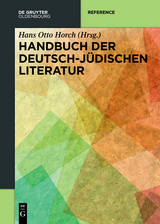 Handbuch der deutsch-j&uuml;dischen Literatur - 