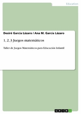 1, 2, 3 Juegos matemáticos -  Desiré García Lázaro,  Ana M. García Lázaro