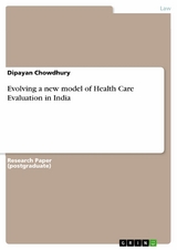 Evolving a new model of Health Care Evaluation in India -  Dipayan Chowdhury
