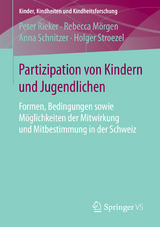 Partizipation von Kindern und Jugendlichen - Peter Rieker, Rebecca M&ouml;rgen, Anna Schnitzer, Holger Stroezel