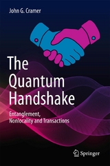 The Quantum Handshake - John G. Cramer