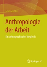 Anthropologie der Arbeit - Gerd Spittler