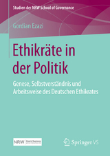 Ethikr&auml;te in der Politik - Gordian Ezazi