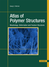 Atlas of Polymer Structures - Goerg H. Michler