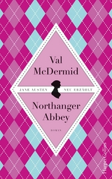 Jane Austens Northanger Abbey - Val McDermid