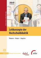 Leitkonzepte der Hochschuldidaktik - 