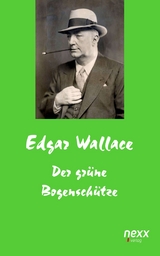 Der gr&uuml;ne Bogensch&uuml;tze - Edgar Wallace
