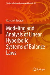 Modeling and Analysis of Linear Hyperbolic Systems of Balance Laws - Krzysztof Bartecki