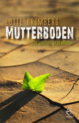 Mutterboden - Lotte Bromberg