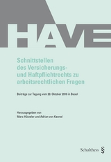 Schnittstellen des Versicherungs- und Haftpflichtrechts zu arbeitsrechtlichen Fragen - 