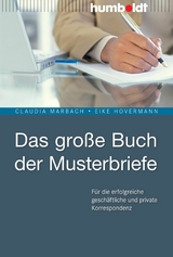 Das gro&szlig;e Buch der Musterbriefe - Claudia Marbach, Eike Hovermann