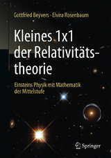 Kleines 1x1 der Relativit&auml;tstheorie - Gottfried Beyvers, Elvira Rosenbaum