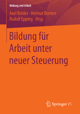 Bildung f&uuml;r Arbeit unter neuer Steuerung - 