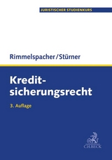 Kreditsicherungsrecht - Bruno Rimmelspacher, Michael St&uuml;rner