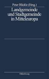 Landgemeinde und Stadtgemeinde in Mitteleuropa - 