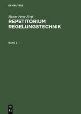 Hanns Peter J&ouml;rgl: Repetitorium Regelungstechnik. Band 2 - Hanns Peter J&ouml;rgl