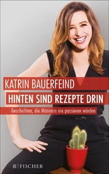 Hinten sind Rezepte drin - Katrin Bauerfeind