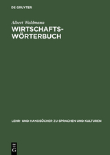 Wirtschaftsw&ouml;rterbuch - Albert Waldmann