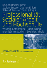 Professionalit&auml;t Sozialer Arbeit und Hochschule - 