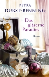 Das gl&auml;serne Paradies (Die Glasbl&auml;ser-Saga 3) - Petra Durst-Benning