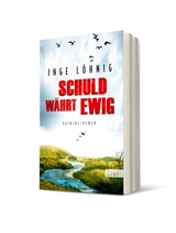 Schuld w&auml;hrt ewig (Ein Kommissar-D&uuml;hnfort-Krimi 4) - Inge L&ouml;hnig
